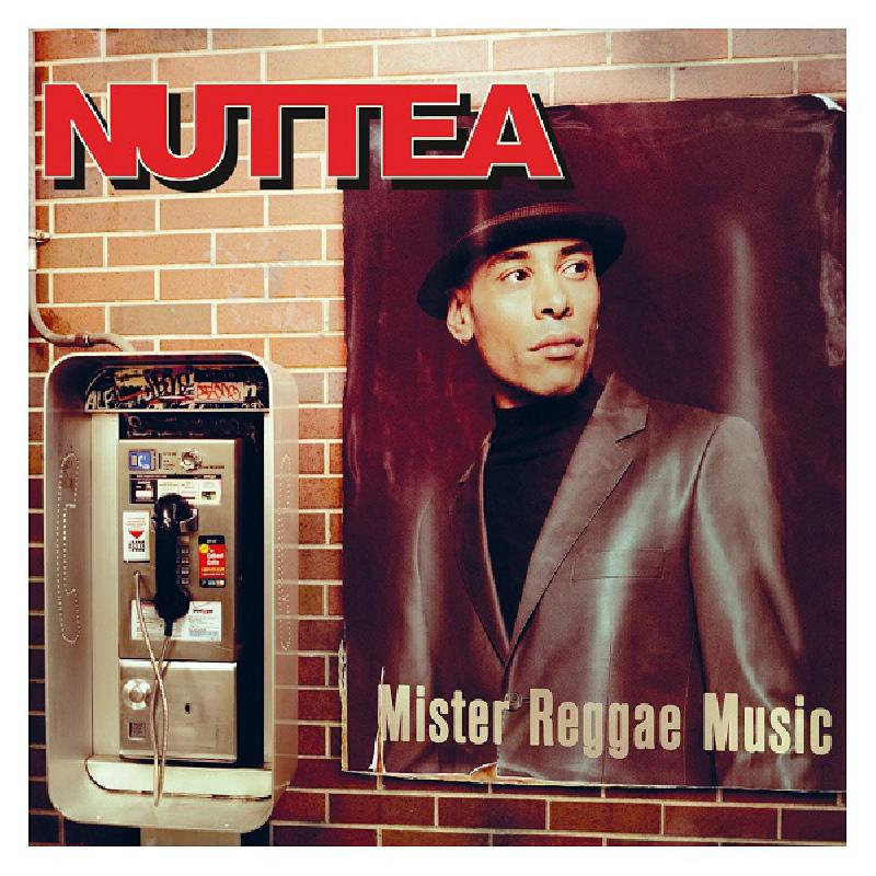 Mister reggae music, Nuttea