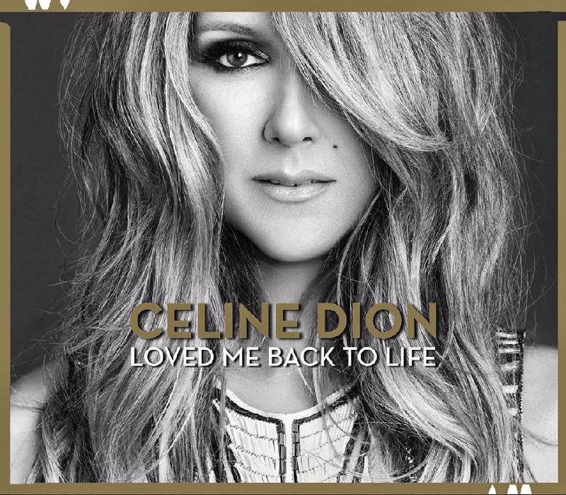"Loved me back to life" de Céline Dion