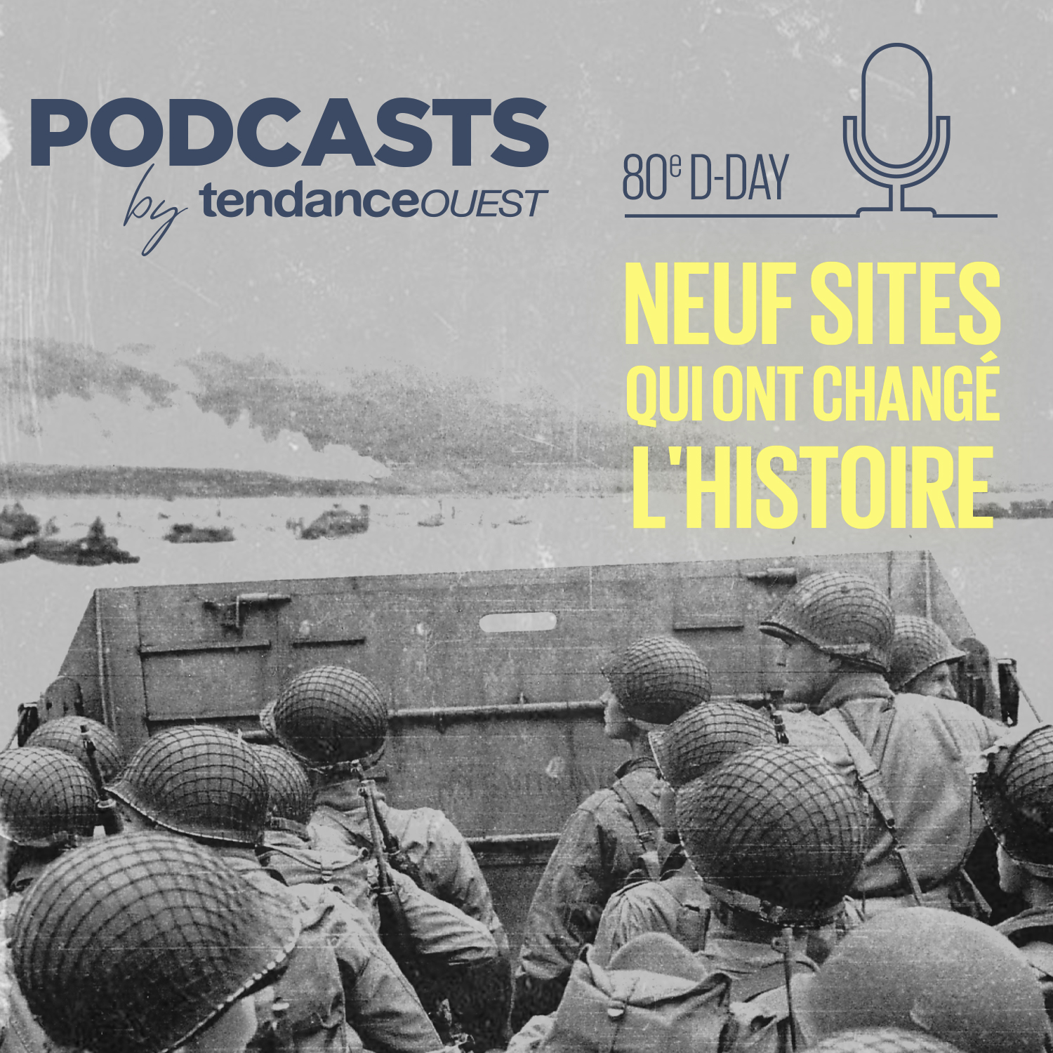 80e D-Day : neuf sites qui ont changé l’histoire